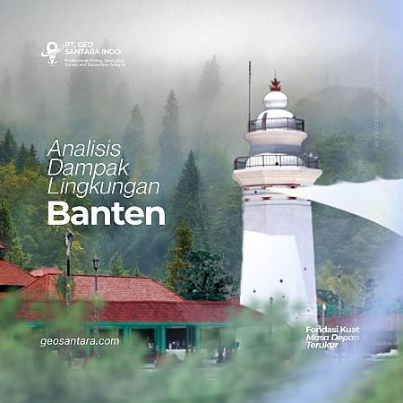 Solusi Andal Bisnis Anda: Jasa Konsultan Perizinan AMDAL di Banten Terbaik dan Terpercaya